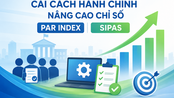 Triển khai nhiệm vụ nâng cao Chỉ số PAR Index và SIPAS năm 2026