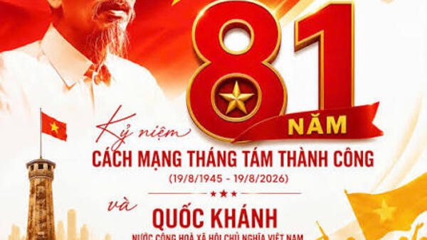 TUYÊN TRUYỀN KỶ NIỆM 81 NĂM CÁCH MẠNG THÁNG TÁM VÀ QUỐC KHÁNH 2/9